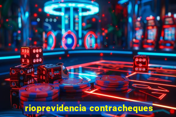 rioprevidencia contracheques