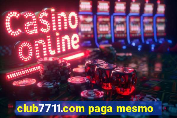 club7711.com paga mesmo