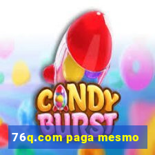 76q.com paga mesmo