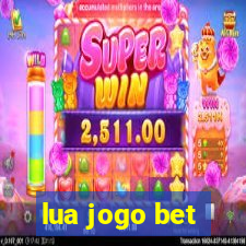 lua jogo bet