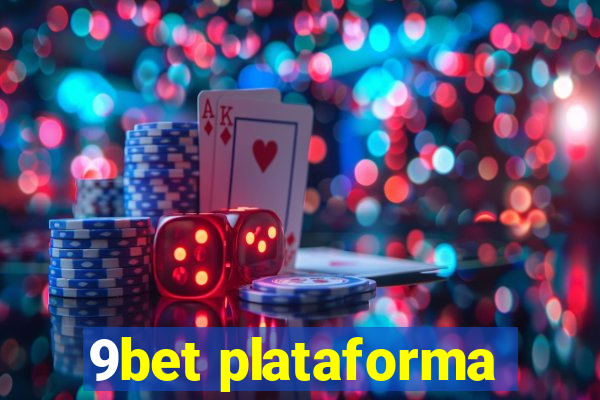 9bet plataforma