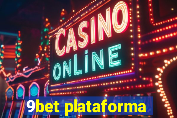 9bet plataforma