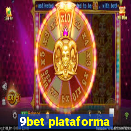 9bet plataforma