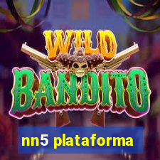 nn5 plataforma