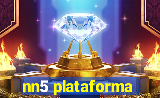 nn5 plataforma