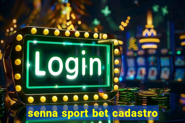 senna sport bet cadastro