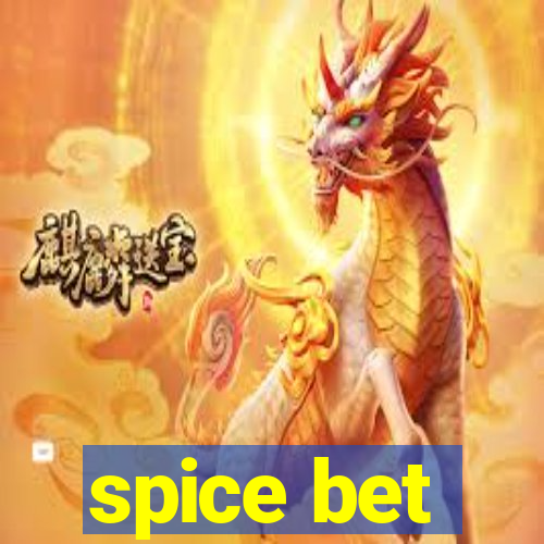 spice bet