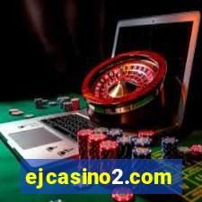 ejcasino2.com