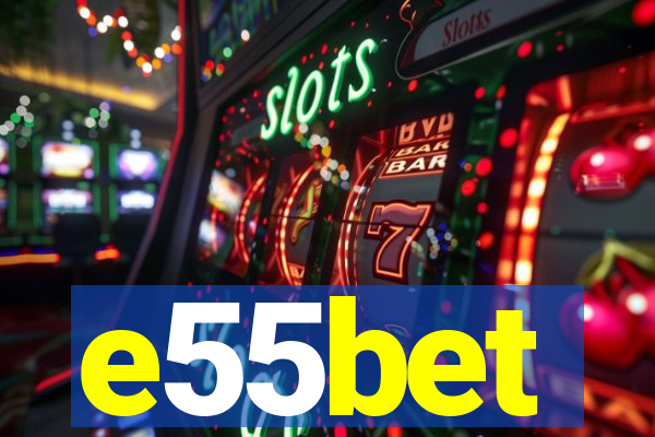 e55bet