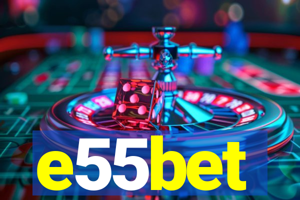 e55bet