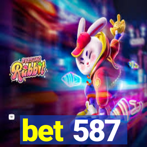 bet 587