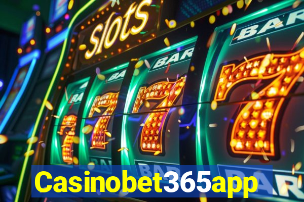 Casinobet365app