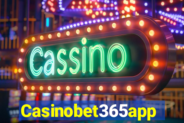 Casinobet365app