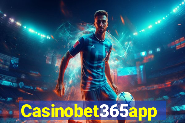 Casinobet365app