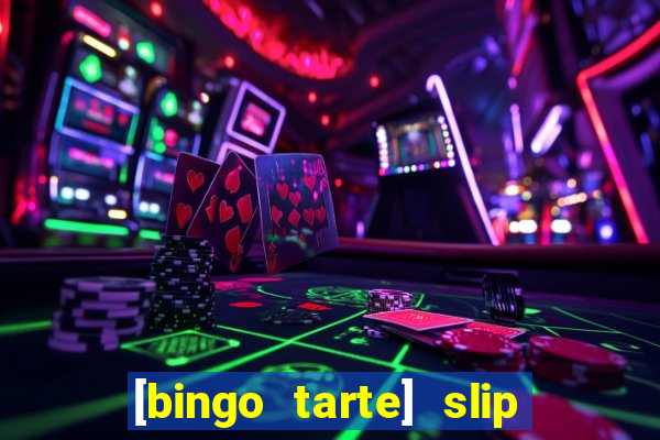 [bingo tarte] slip & stop 1988 part 1