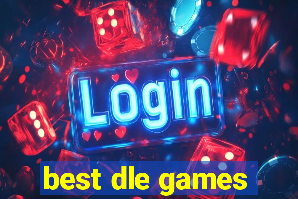 best dle games