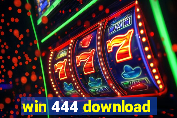 win 444 download