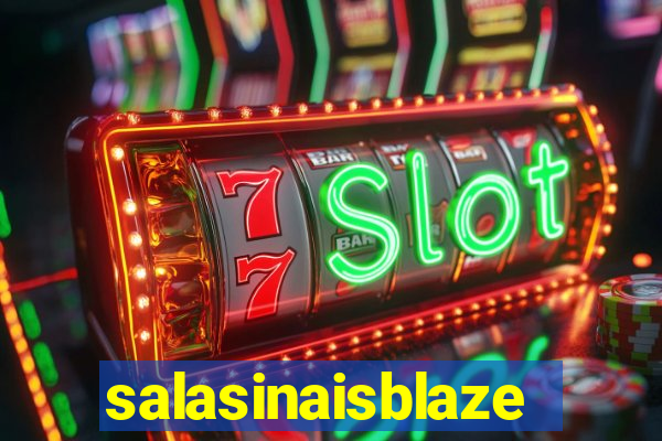 salasinaisblaze