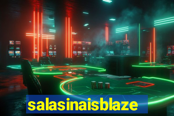 salasinaisblaze