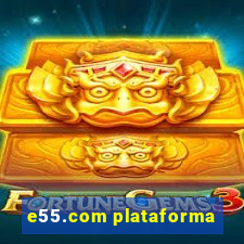 e55.com plataforma