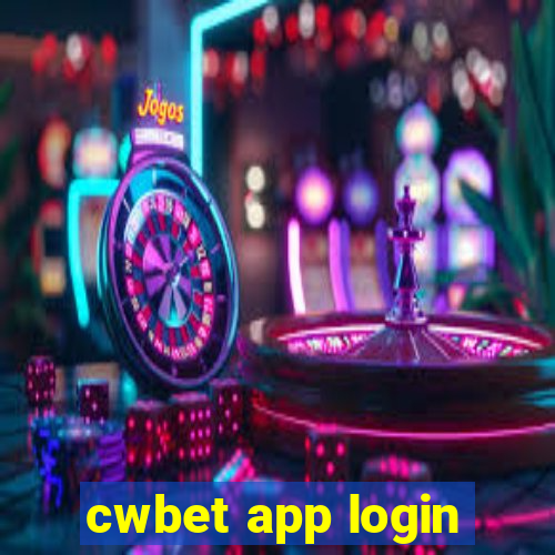 cwbet app login