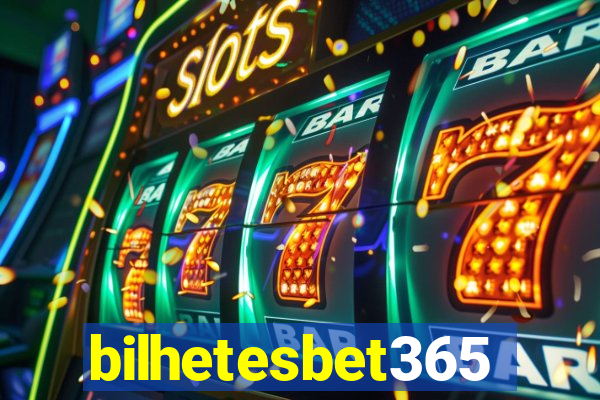 bilhetesbet365