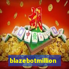 blazebotmillion