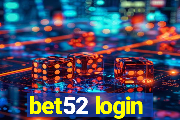 bet52 login