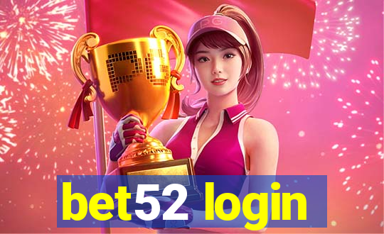 bet52 login