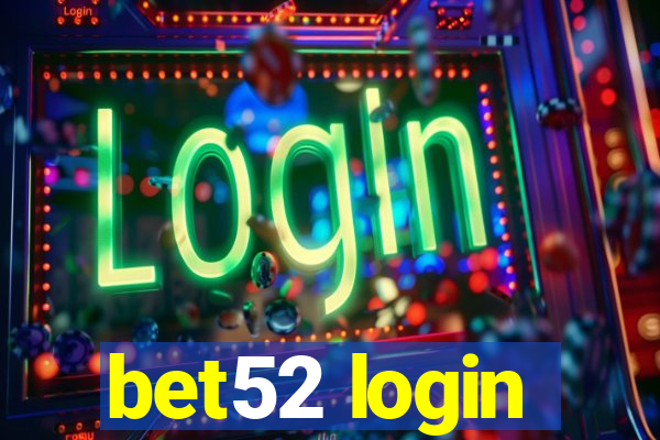 bet52 login