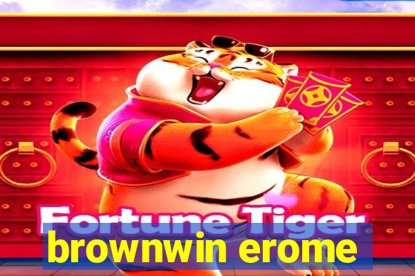 brownwin erome