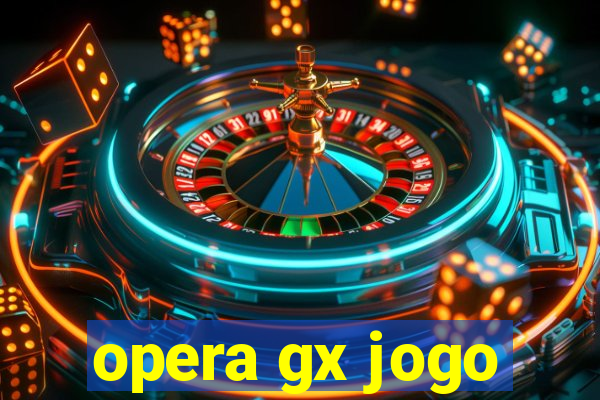 opera gx jogo