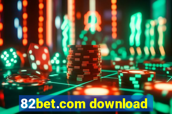 82bet.com download