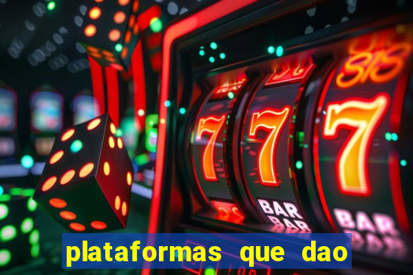 plataformas que dao dinheiro para jogar