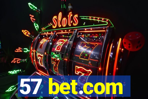 57 bet.com