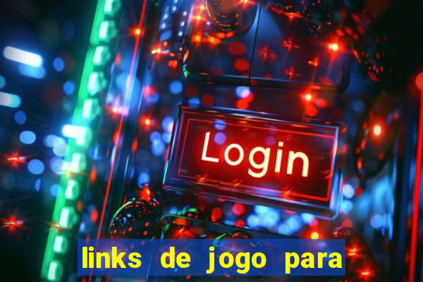 links de jogo para ganhar dinheiro