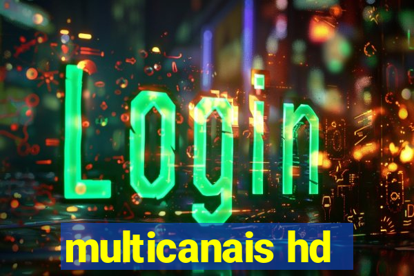 multicanais hd