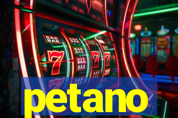 petano