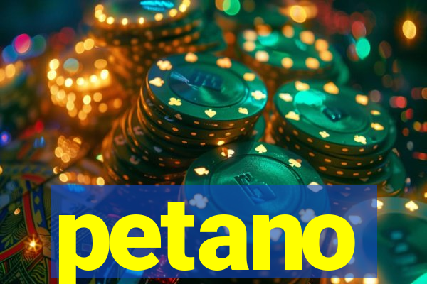 petano