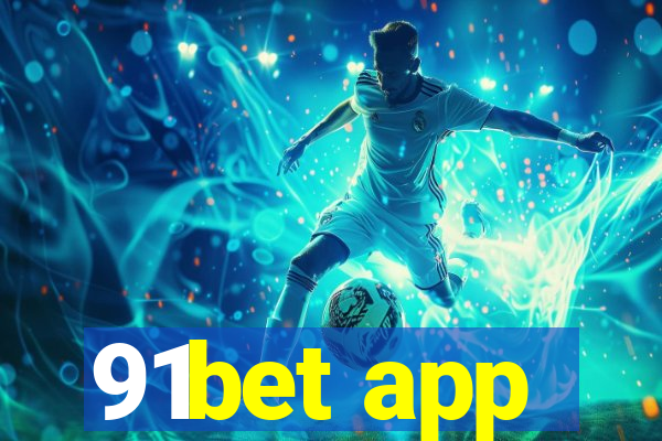 91bet app