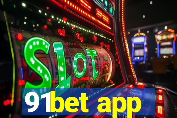 91bet app