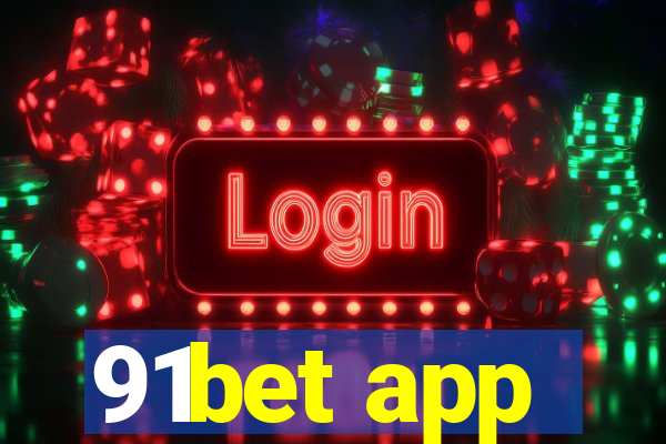 91bet app