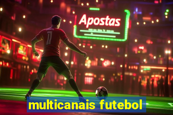 multicanais futebol