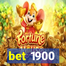 bet 1900