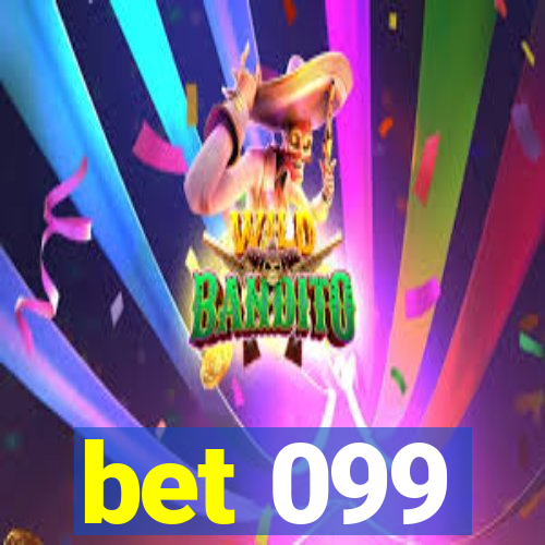 bet 099