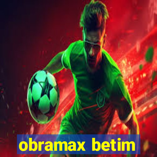 obramax betim