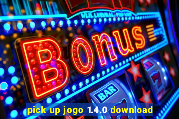 pick up jogo 1.4.0 download