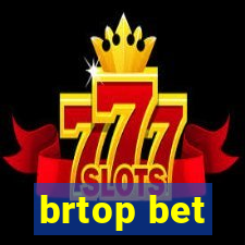 brtop bet