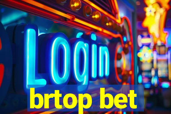 brtop bet