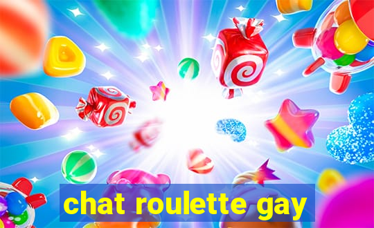 chat roulette gay